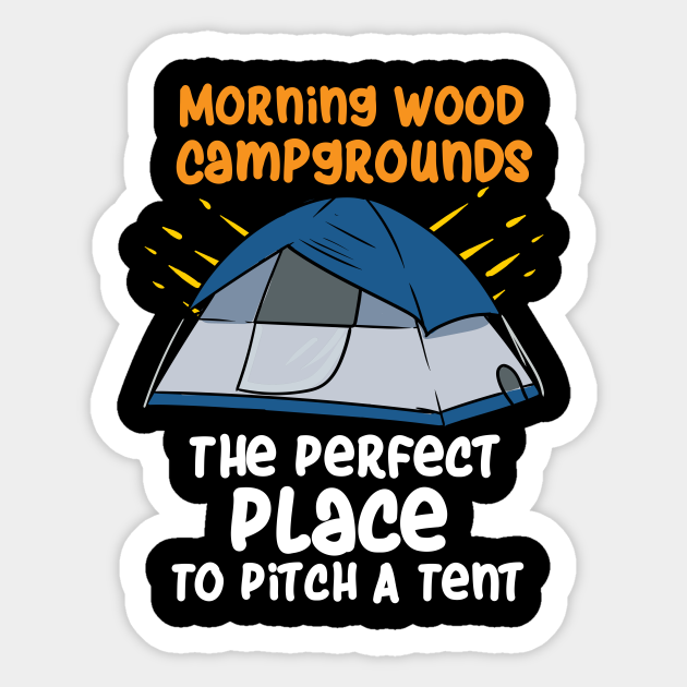 Camping Morning Wood Campgrounds Campgrounds Sticker Teepublic 2217